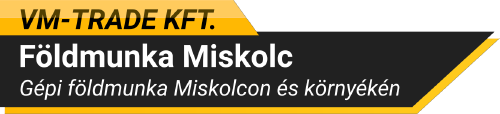 Földmunka Miskolc - VM-TRADE